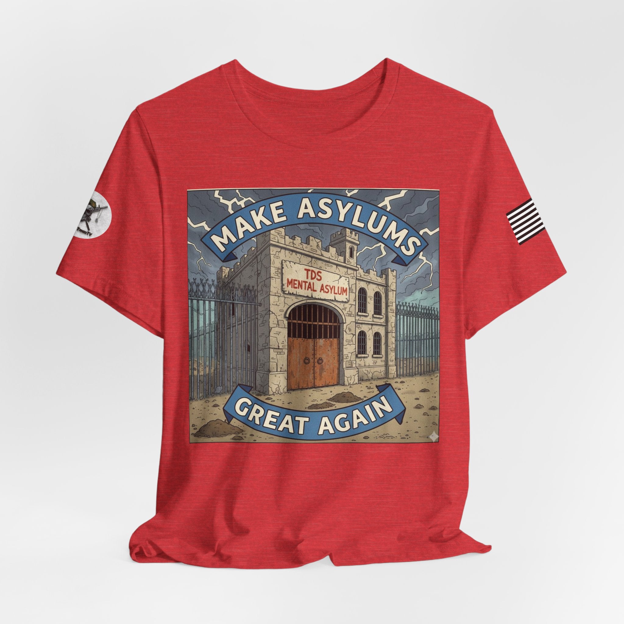 Make Asylums Great Again T-Shirt — Satire Tee