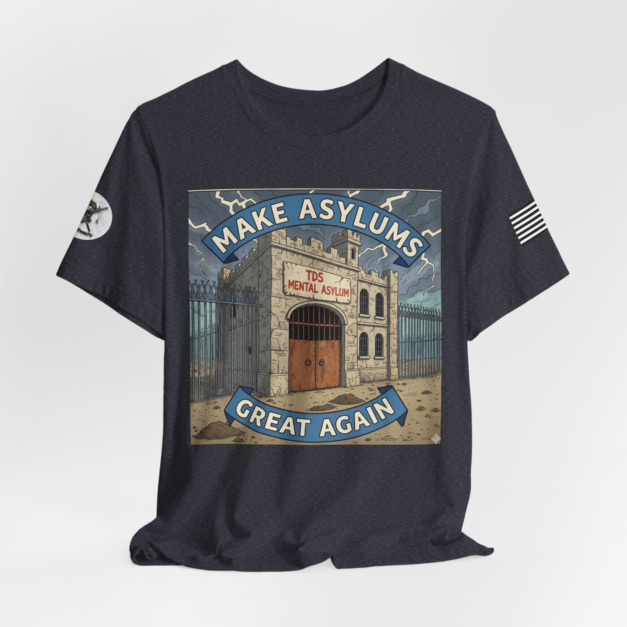 Make Asylums Great Again T-Shirt — Satire Tee